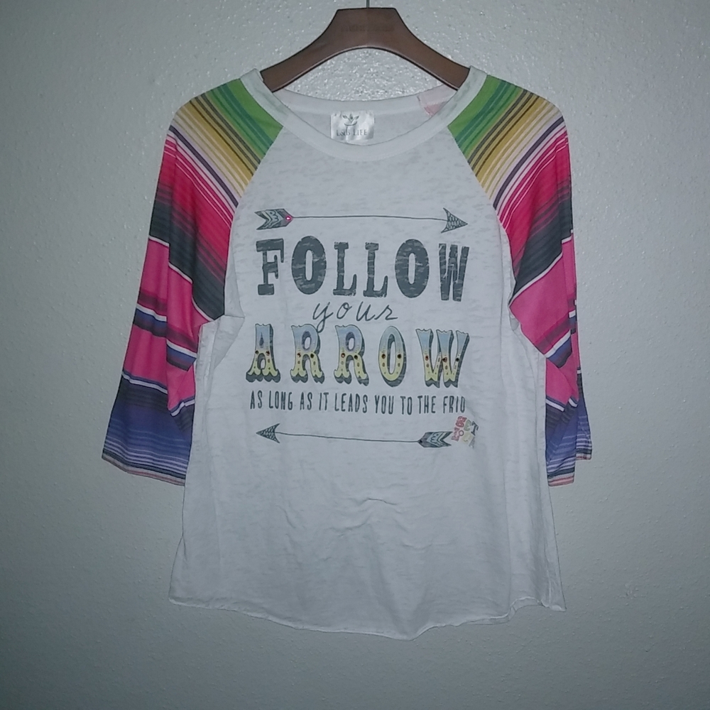 L&B Life Lucky & Blessed L Serape Follow Arrow To Frio Get Loca Top